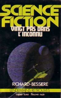 Vingt pas dans l'Inconnu - Francois-Richard Bessière - Livre