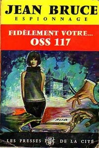 Livrenpoche : Fidèlement vôtre... OSS 117 - Jean Bruce - Livre