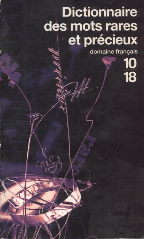 Dictionnaire des mots rares et précieux - Inconnu - Livre