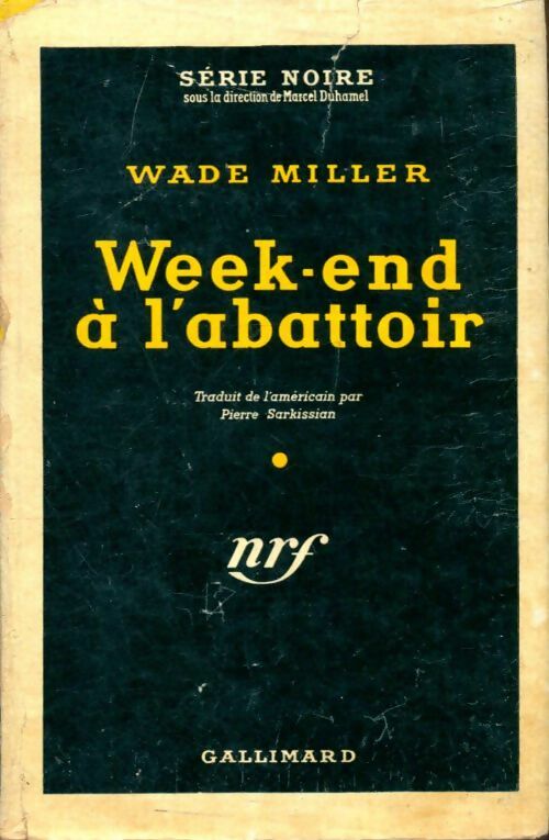 Livrenpoche : Week-end à l'abattoir - Bob Wade, Bill Miller - Livre