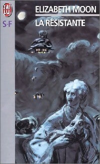 Livrenpoche : La résistante - Elizabeth Moon - Livre