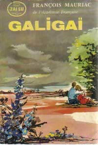 Galigaï - François Mauriac -  J'ai Lu - Livre
