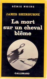 Livrenpoche : La mort sur un cheval blême - James Sherburne - Livre