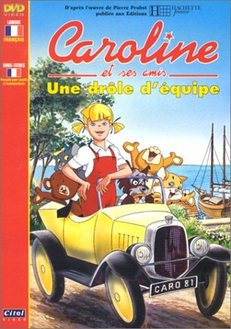 Livrenpoche : Caroline et ses amis : Une drôle d'équipe - Michel Pillyser - DVD
