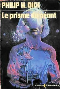 Livrenpoche : Le prisme du néant - Philip Kindred Dick - Livre