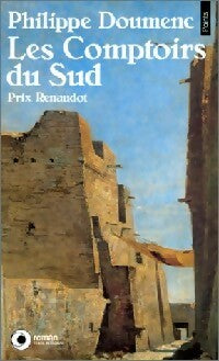 Livrenpoche : Les comptoirs du Sud - Philippe Doumenc - Livre