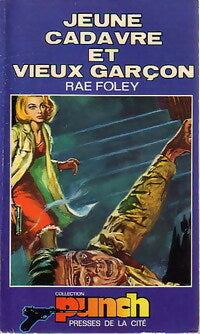 Livrenpoche : Jeune cadavre et vieux garçon - Rae Foley - Livre