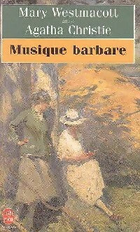 Livrenpoche : Musique barbare - Mary Westmacott - Livre