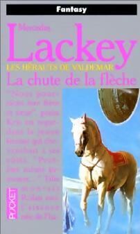 Livrenpoche : La chute de la flèche - Mercedes Lackey - Livre