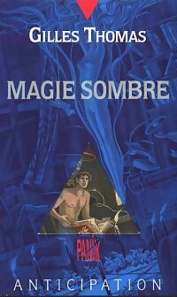 Magie sombre - Gilles Thomas - Livre