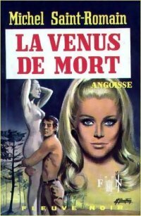 Livrenpoche : La Vénus de mort - Michel Saint-Romain - Livre