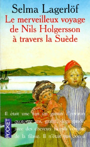 Livrenpoche : Le merveilleux voyage de Nils Holgersson à travers la Suède - Selma Lagerlöf - Livre
