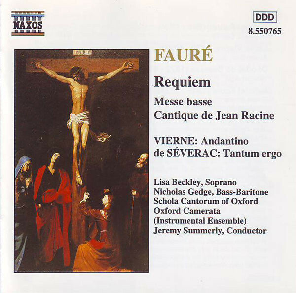 Livrenpoche : Fauré* / Vierne* / De Séverac*, Lisa Beckley / Nicholas Gedge / Schola Cantorum Of Oxford / Oxford Camerata / Jeremy Summerly - Requiem ? Messe Basse ? Cantique De Jean Racine / Andantino / Tantum Erg - Fauré, Vierne, De Séverac, Lisa Beckley, Nicholas Gedge, Schola Cantorum Of Oxford, Oxford Camerata, Jeremy Summerly - CD