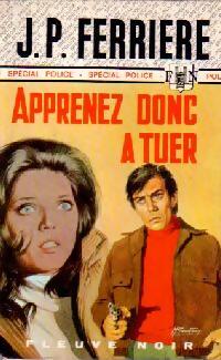 Livrenpoche : Apprenez donc à tuer - Jean-Pierre Ferrière - Livre