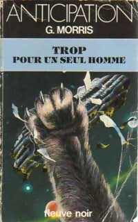 Livrenpoche : Trop pour un seul homme - Gilles Morris - Livre