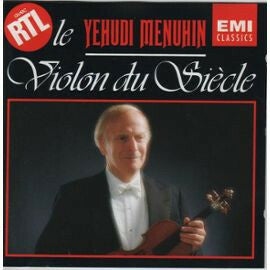 Livrenpoche : Yehudi Menuhin - Le violon du siècle - Yehudi Menuhin - CD