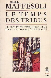 Livrenpoche : Le temps des tribus - Michel Maffesoli - Livre