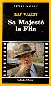 Livrenpoche : Sa majesté le flic - Raf Vallet - Livre
