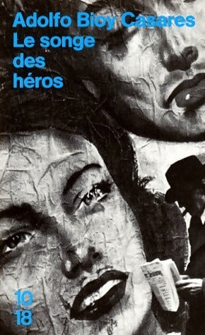 Livrenpoche : Le songe des héros - Adolfo Bioy Casares - Livre