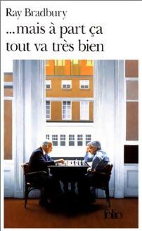 Livrenpoche : ...mais à part ça tout va très bien - Ray Bradbury - Livre