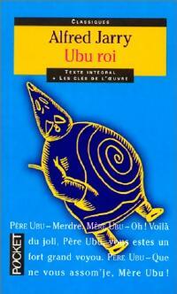 Ubu roi - Alfred Jarry - Livre