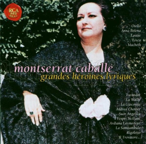 Livrenpoche : Montserrat Caballé - Grandes héroïnes lyriques - Caballé, Montserrat - CD
