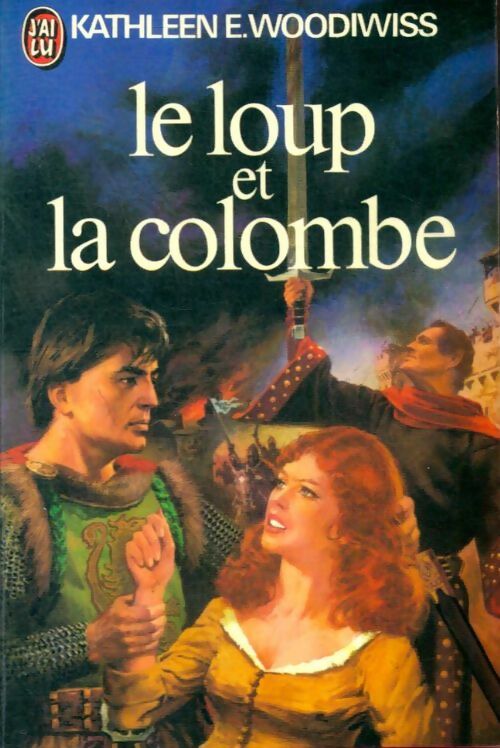 Livrenpoche : Le loup et la colombe - Kathleen E. Woodiwiss - Livre