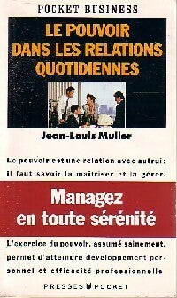 Livrenpoche : Le pouvoir dans les relations quotidiennes - Jean-Louis Muller - Livre