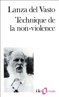 Technique de la non-violence - Lanza Del Vasto - Livre