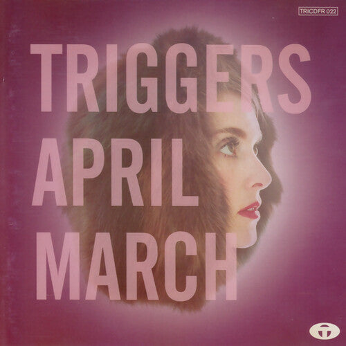 April March - Triggers - April March - CD