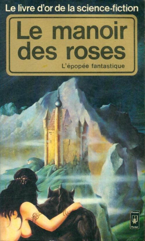 Livrenpoche : Le manoir des roses. L'épopée fantastique - Marc Duveau - Livre