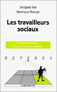 Livrenpoche : Les travailleurs sociaux - Jacques Ion, Bertrand Ravon - Livre