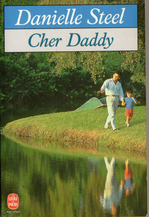 Cher Daddy - Danielle Steel -  Le Livre de Poche - Livre