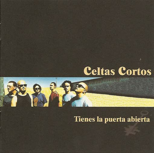 Livrenpoche : Celtas Cortos - Tienes la puerta abierta - Celtas Cortos - CD