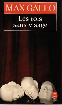 Livrenpoche : Les rois sans visage - Max Gallo - Livre