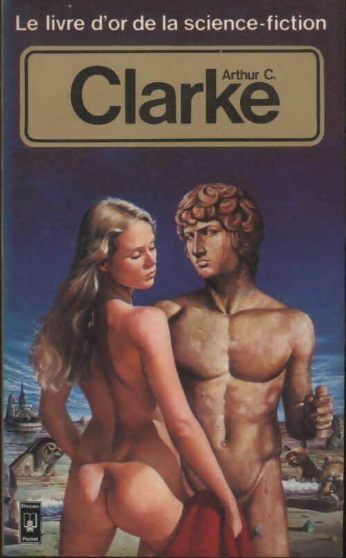 Livrenpoche : Le Livre d'Or d'Arthur Charles Clarke - Arthur Charles Clarke - Livre