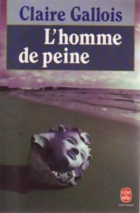 Livrenpoche : L'homme de peine - Claire Gallois - Livre