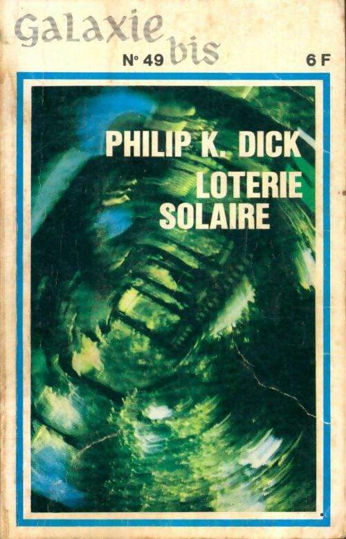Livrenpoche : Loterie solaire - Philip Kindred Dick - Livre