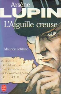 L'aiguille creuse - Maurice Leblanc -  Le Livre de Poche - Livre