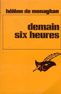 Livrenpoche : Demain six heures - Hélène De Monaghan - Livre
