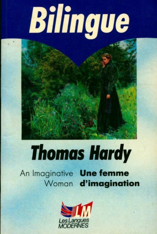 Livrenpoche : Une femme d'imagination / An imaginative woman - Thomas Hardy - Livre
