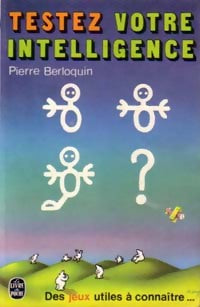 Livrenpoche : Testez votre intelligence - Pierre Berloquin - Livre