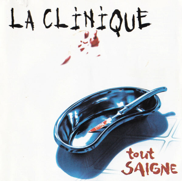 Livrenpoche : La Clinique - Tout saigne - La Clinique - CD