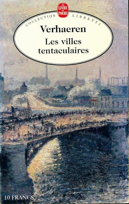 Livrenpoche : Les villes tentaculaires - Emile Verhaeren - Livre