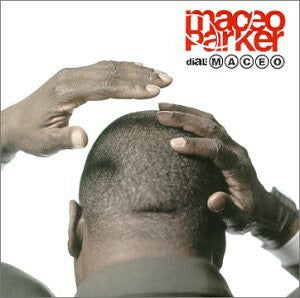 Livrenpoche : Maceo Parker - Dial : Maceo - Maceo Parker - CD