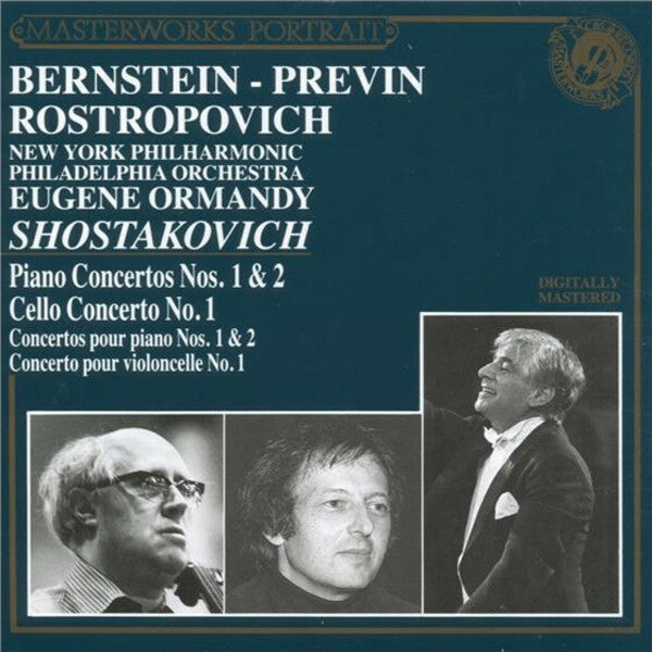 Livrenpoche : Shostakovich - Bernstein, previn, Rostropovich, new york philharmonic orchestra, philadelphia orchestra, eugene ormandy - Piano concertos nos. 1 & 2; cello concerto no. 1 - Shostakovich, Rostropovich - CD