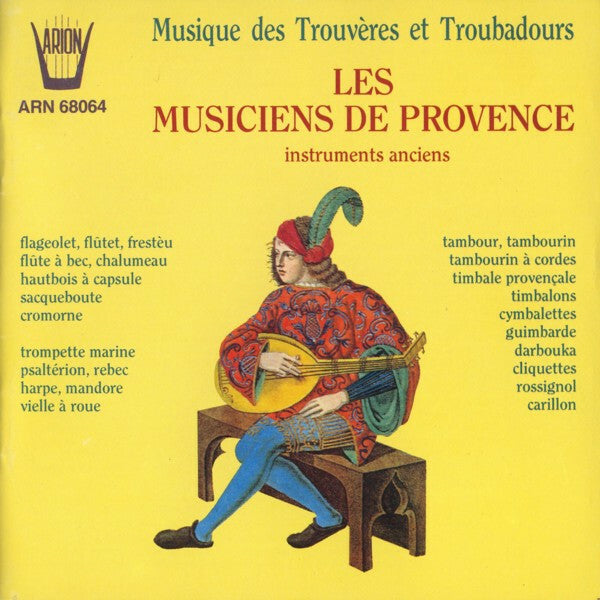 Livrenpoche : Les Musiciens De Provence - Musique des trouvères & troubadours Vol. 1 - Les Musiciens De Provence - CD