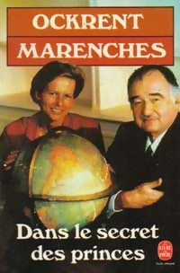 Livrenpoche : Dans le secret des princes - Antoine De Marenches - Livre