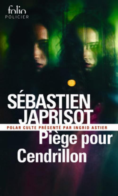 Piège pour Cendrillon - Sébastien Japrisot - Livre