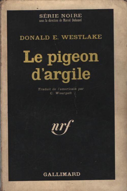 Le pigeon d'argile - Donald E. Westlake - Livre
